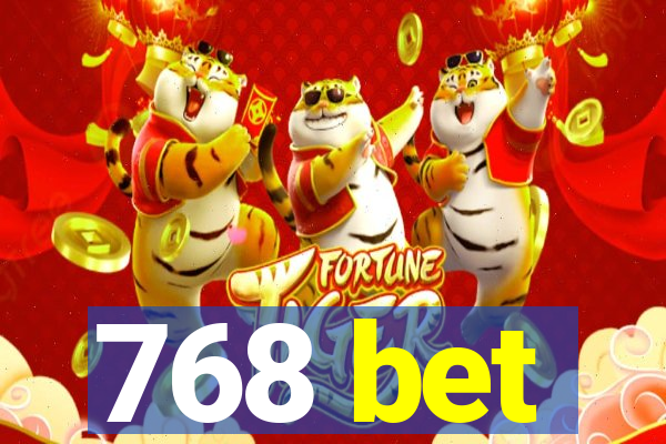 768 bet